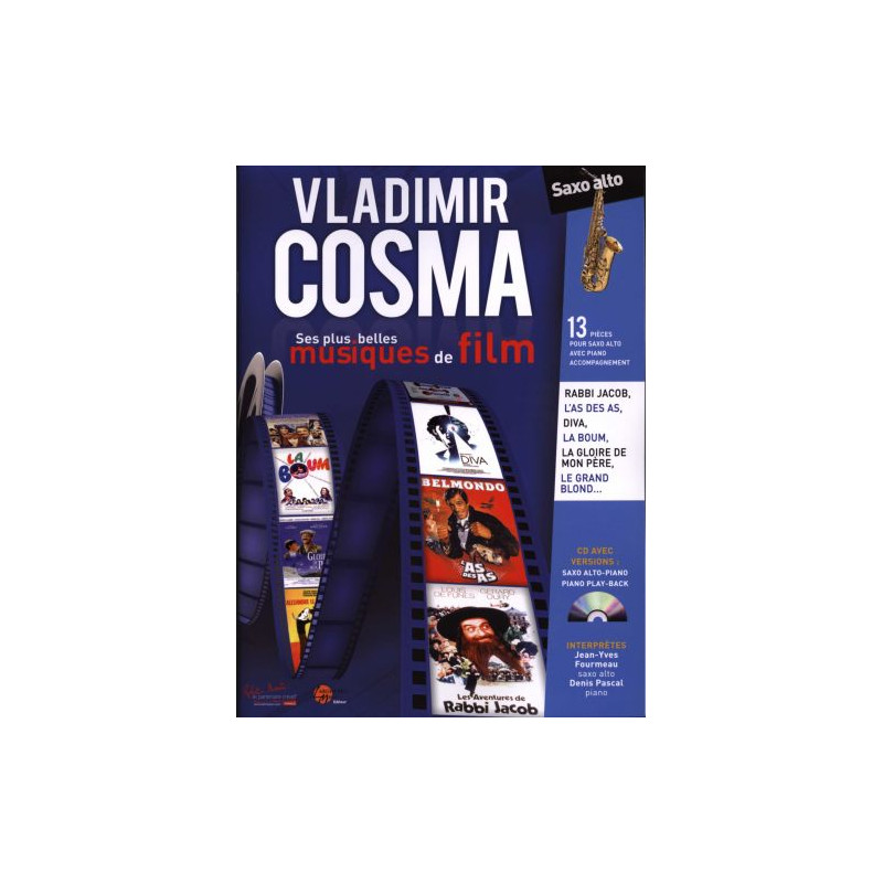 Vladimir Cosma : Ses plus belles Musiques de Film - Vladimir Cosma - Saxophone et Piano (+ audio)