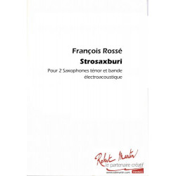 Strosaxburi - François Rosse - 2 Saxophones (+ audio)