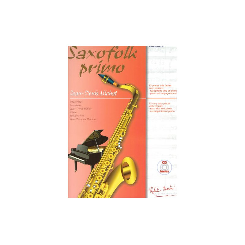 Saxofolk Primo - Jean Denis Michat - Saxophone et Piano (+ audio)