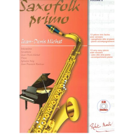 Saxofolk Primo - Jean Denis Michat - Saxophone et Piano (+ audio)