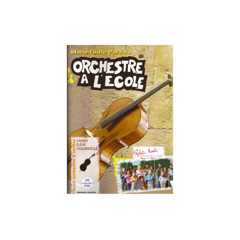 Orchestre à l'école Cahier de l'élève Violoncelle - Marie Laure Paradis (+ audio)