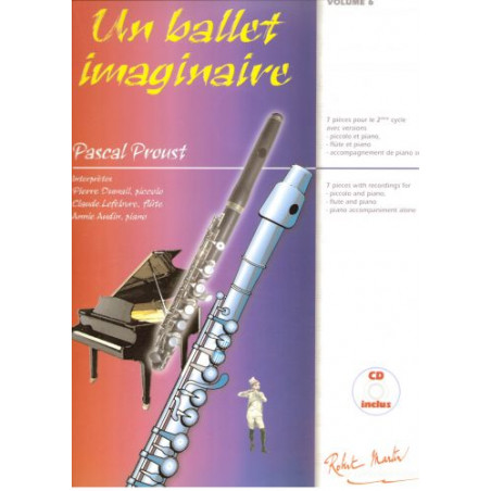 Le Petit Fluté - Un Ballet Imaginaire Vol. 6 - Pascal Proust (+ audio)