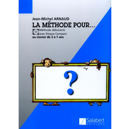 La Méthode Pour.... - Jean-Michel Arnaud - Piano (+ audio)
