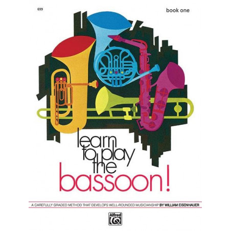 Learn to Play the Bassoon! Book 1 -  William Eisenhauer