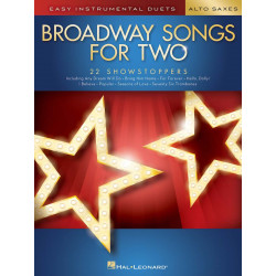 Broadway songs for Two : 22 showstoppers - Duo saxophones alto