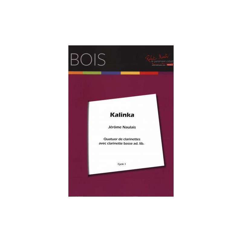 Kalinka - pour quattuor de clarinettes - J. Naulais