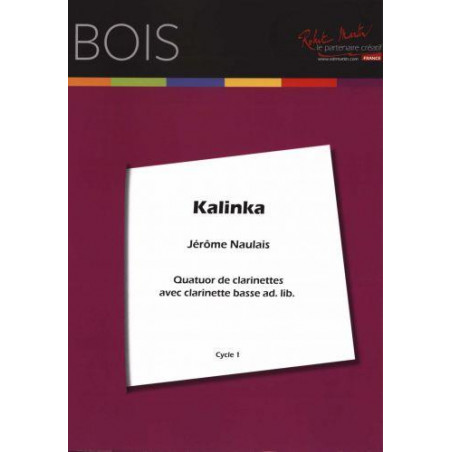 Kalinka - pour quattuor de clarinettes - J. Naulais