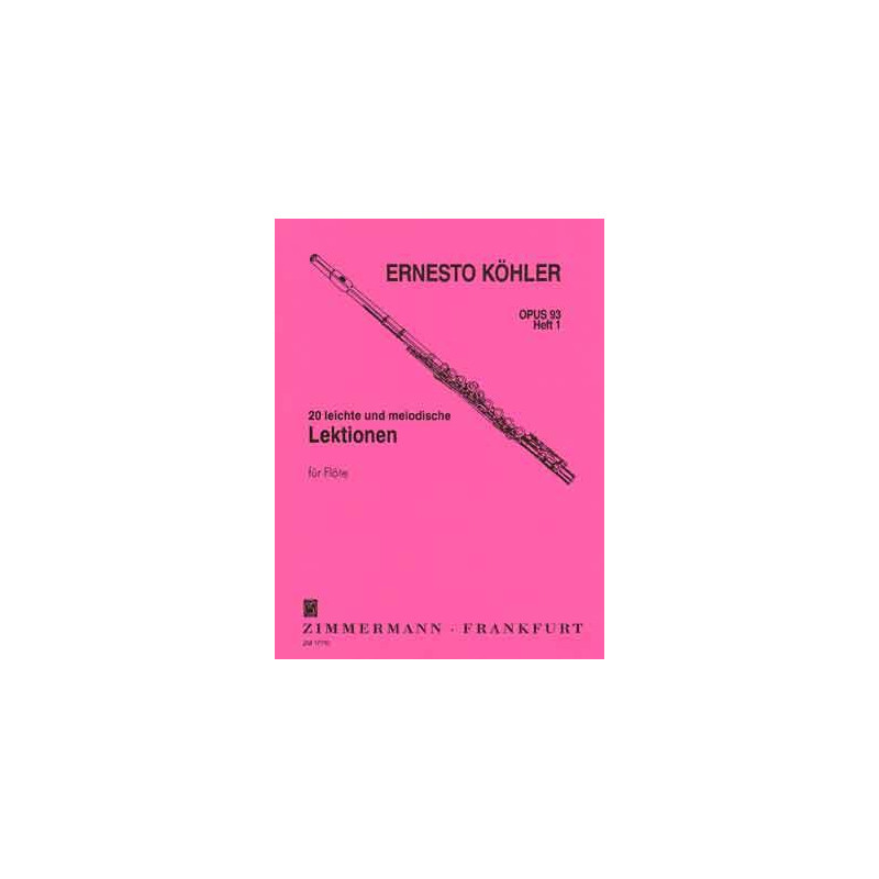 20 leçons faciles Opus 93 - Volume 1- E. Köhler - Flute traversière