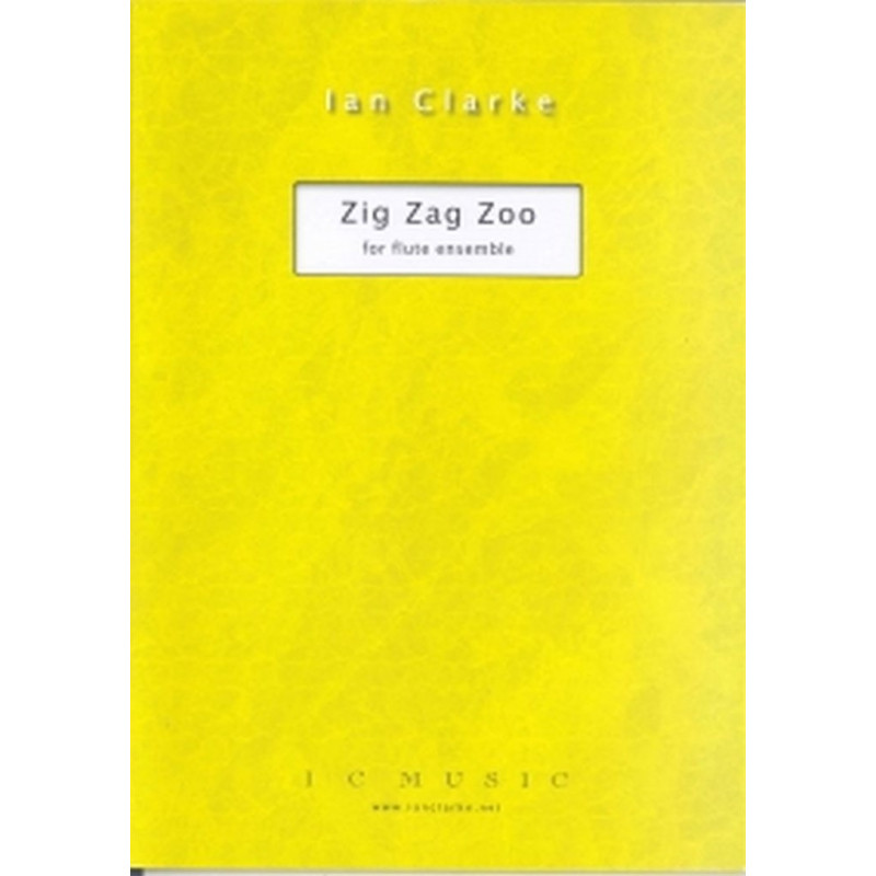 Zig Zag Zoo - Ian Clarke pour flûtes