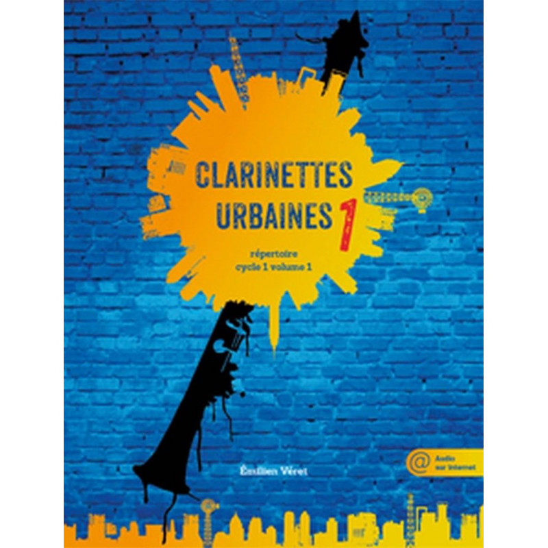 Clarinettes Urbaines d’Emilien Veret - Volume 1
