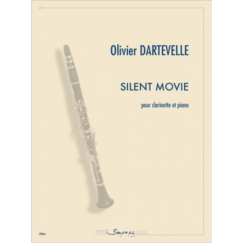 Silent movie - Clarinette -  DARTEVELLE Olivier