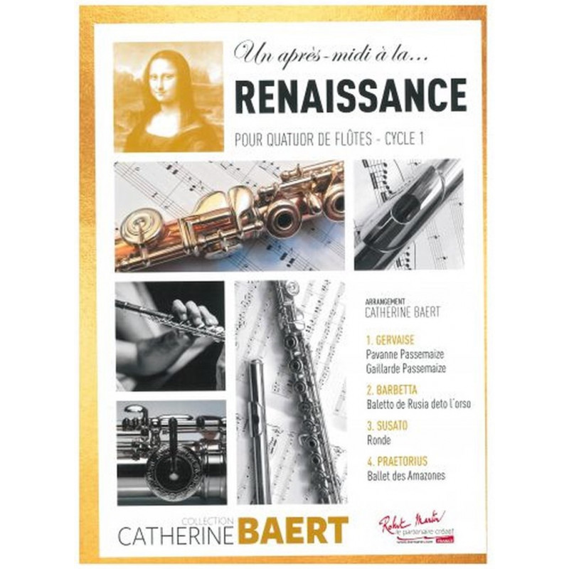 Un après-midi à la renaissance pour 4 Flûtes - Catherine BAERT - Editions Robert Martin
