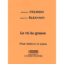 Le Roi du Groove - Batterie et piano - Elsayary Arletta & Zielinski Bernard