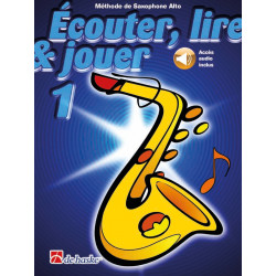 Écouter, Lire & Jouer 1 Saxophone Alto - Jean Castelain, Michiel Oldenkamp (+ audio en ligne)