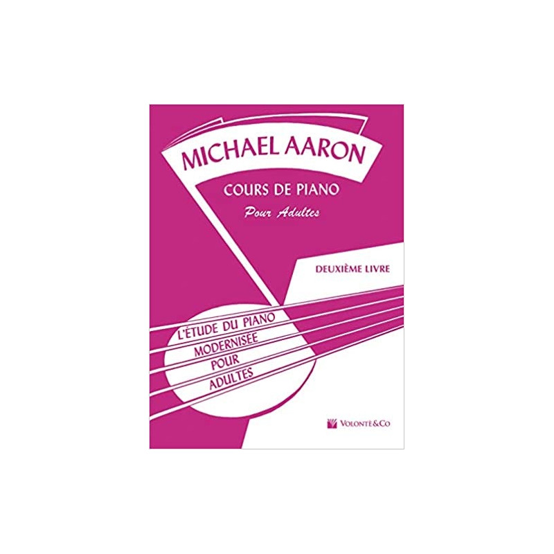 Méthode de piano - Cours de piano pour adultes vol. 2 Michael Aaron