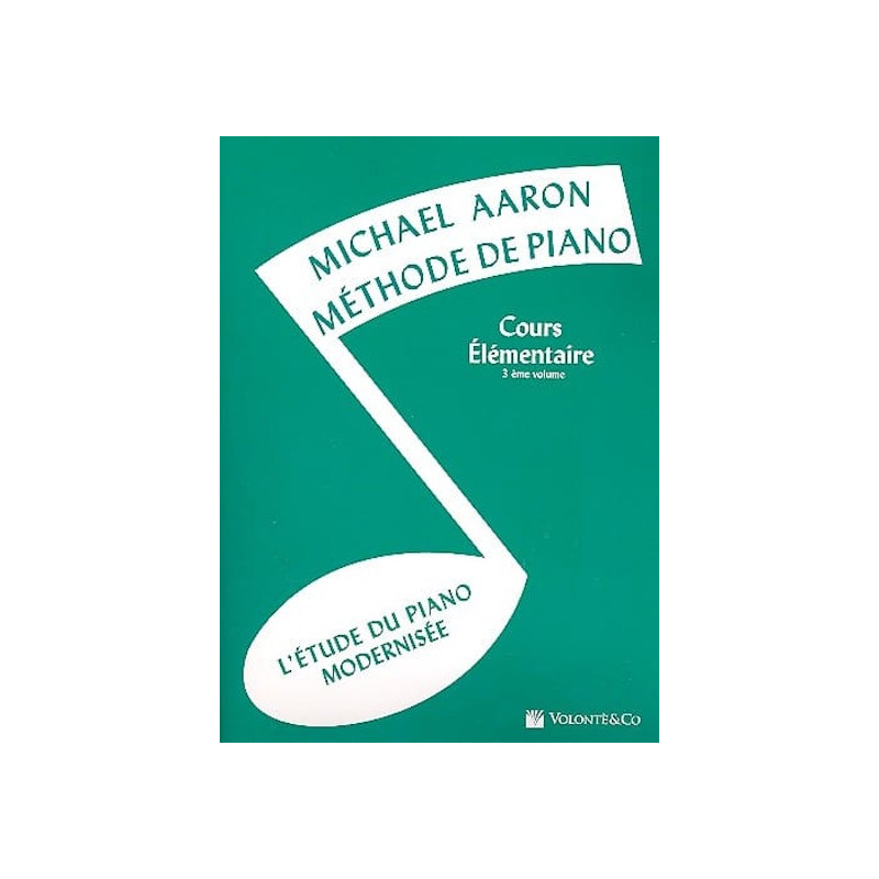 Méthode de piano - Cours élémentaire - Volume 3 - Michael Aaron