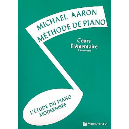 Méthode de piano - Cours élémentaire - Volume 3 - Michael Aaron
