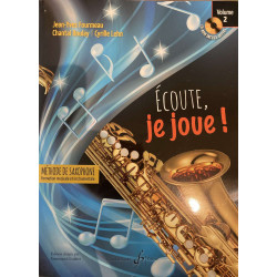 Ecoute, je joue ! Volume 2 - Saxophone - Jean-Yves Fourmeau, Chantal Boulay (+ audio)