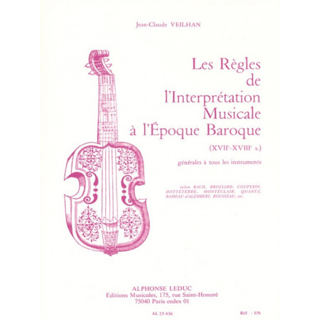Les règles de l'interpretation musicale Vol 1 - Jean-Claude Veilhan