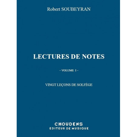 Lectures de Notes - 20 Leçons de Solfège vol 1 - Robert Soubeyran