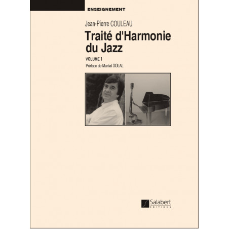 Traité d' Harmonie du Jazz - Volume 1 - Jean-Pierre Couleau