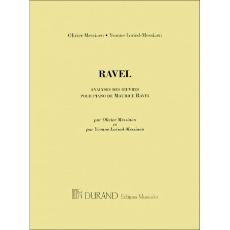 Analyse Des Oeuvres Pour Piano De Maurice Ravel - Olivier Messiaen