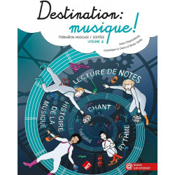 Destination Musique Volume 4 - A. Chaussebourg - Formation Musicale