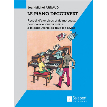 Le piano découvert - Jean-Michel Arnaud