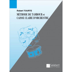 Methode De Tambour Et Caisse Claire D'Orchestre  - Robert Tourte