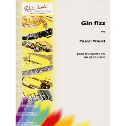 GIN FIZZ - Partition Trompette et piano - PROUST Pascal
