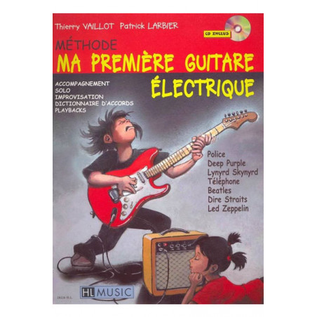 Ma première guitare électrique - Patrick Larbier, Thierry Vaillot (+ audio)