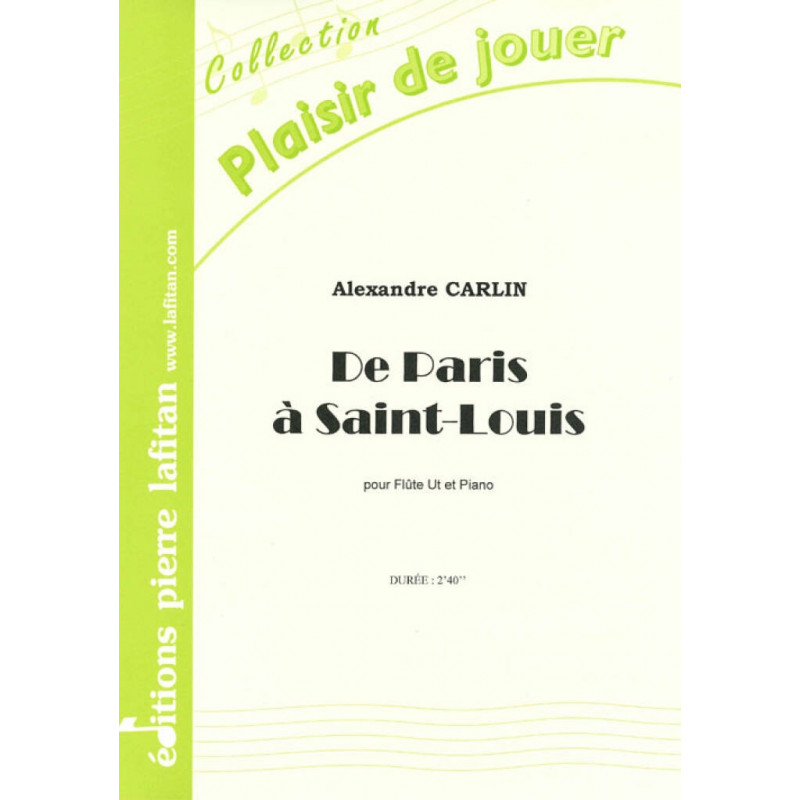 De Paris à Saint-louis - Alexandre Carlin