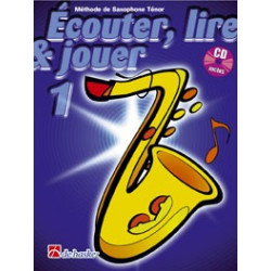 Ecouter, lire et jouer Saxophone ténor Vol.1 (+CD)